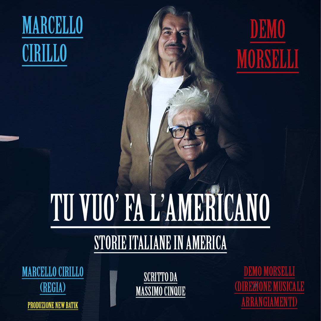 Marcello Cirillo e Demo Morselli - Tu vuo' fa l'americano
