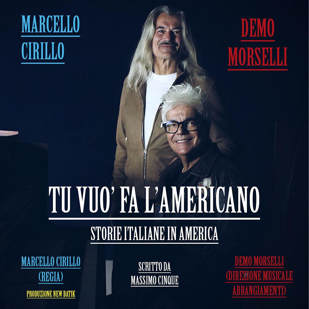 Marcello Cirillo e Demo Morselli - Tu vuo' fa l'americano