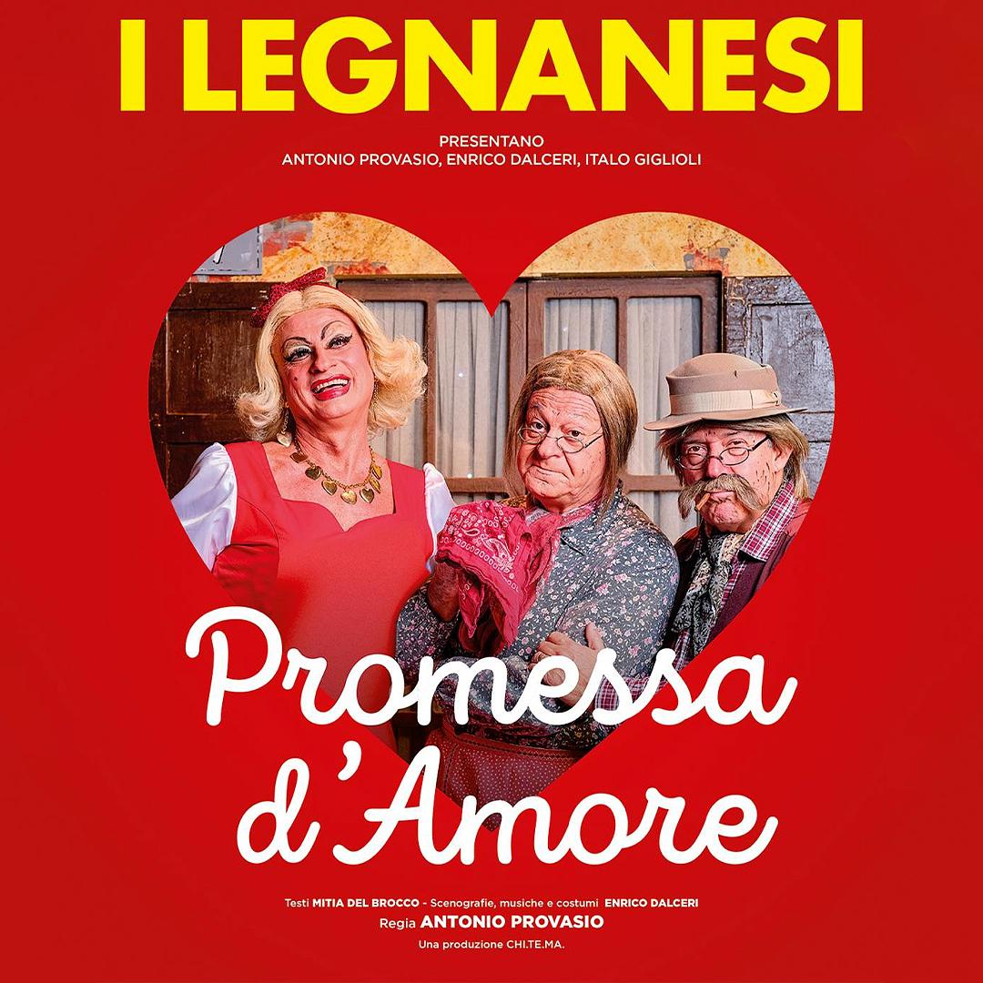 I Legnanesi - Promessa d'amore