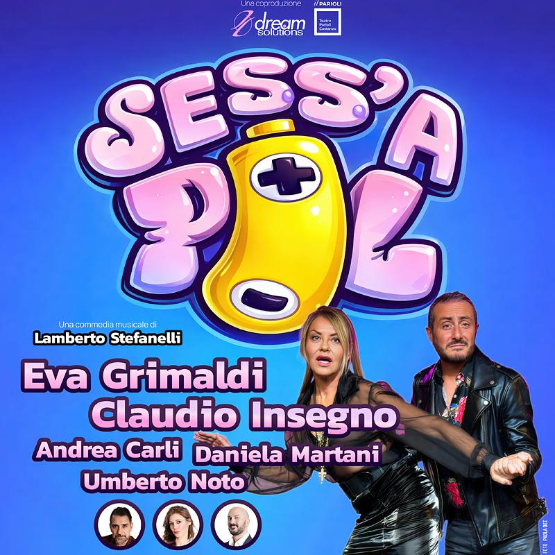 SESS'A PIL - Eva Grimaldi / Claudio Insegno